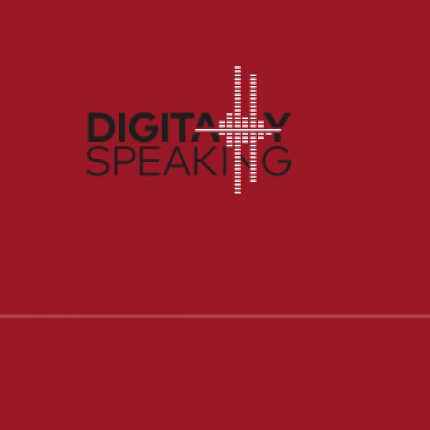 Digitally Speaking